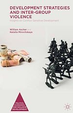 Télécharger le livre :  Development Strategies and Inter-Group Violence
