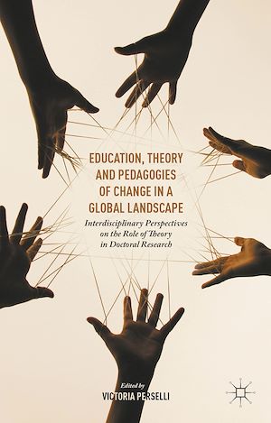 Téléchargez le livre :  Education, Theory and Pedagogies of Change in a Global Landscape