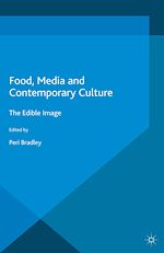Télécharger le livre :  Food, Media and Contemporary Culture
