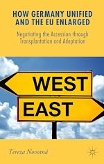 Télécharger le livre :  How Germany Unified and the EU Enlarged