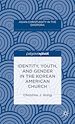 Télécharger le livre :  Identity, Youth, and Gender in the Korean American Church