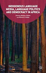Télécharger le livre :  Indigenous Language Media, Language Politics and Democracy in Africa