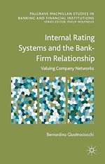 Télécharger le livre :  Internal Rating Systems and the Bank-Firm Relationship