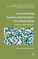Télécharger le livre :  Internal Rating Systems and the Bank-Firm Relationship
