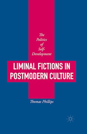 Téléchargez le livre :  Liminal Fictions in Postmodern Culture