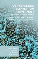 Télécharger le livre :  Post-Keynesian Essays from Down Under Volume III: Essays on Ethics, Social Justice and Economics