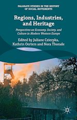 Télécharger le livre :  Regions, Industries, and Heritage.