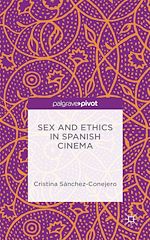 Télécharger le livre :  Sex and Ethics in Spanish Cinema
