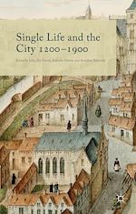Télécharger le livre :  Single Life and the City 1200-1900