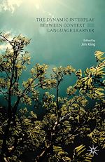 Télécharger le livre :  The Dynamic Interplay between Context and the Language Learner