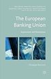 Télécharger le livre :  The European Banking Union