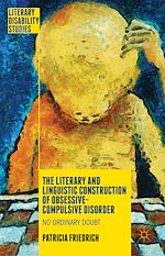 Télécharger le livre :  The Literary and Linguistic Construction of Obsessive-Compulsive Disorder