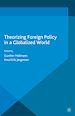 Télécharger le livre :  Theorizing Foreign Policy in a Globalized World