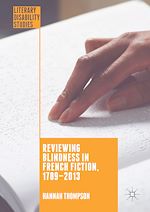Télécharger le livre :  Reviewing Blindness in French Fiction, 1789–2013