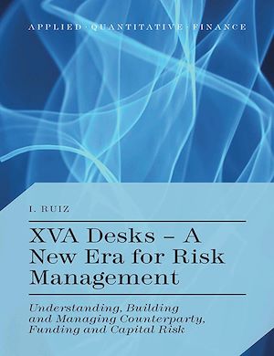 Téléchargez le livre :  XVA Desks - A New Era for Risk Management