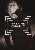 Télécharger le livre :  Theatre Aurality