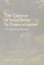 Télécharger le livre :  The Takeover of Social Policy by Financialization