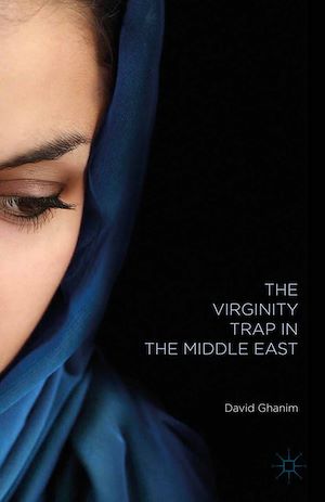 Téléchargez le livre :  The Virginity Trap in the Middle East