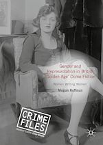 Télécharger le livre :  Gender and Representation in British ‘Golden Age' Crime Fiction