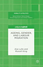 Télécharger le livre :  Ageing, Gender, and Labour Migration
