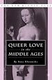 Télécharger le livre :  Queer Love in the Middle Ages