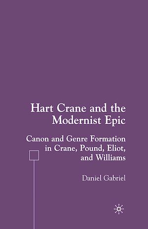 Téléchargez le livre :  Hart Crane and the Modernist Epic