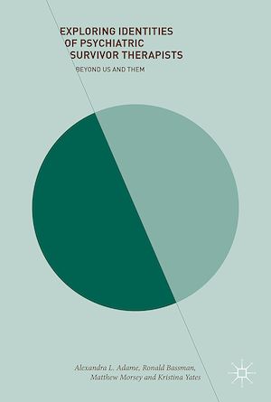 Téléchargez le livre :  Exploring Identities of Psychiatric Survivor Therapists