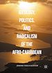 Télécharger le livre :  Ideology, Politics, and Radicalism of the Afro-Caribbean