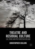 Télécharger le livre :  Theatre and Residual Culture