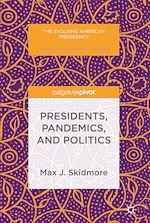 Télécharger le livre :  Presidents, Pandemics, and Politics
