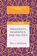 Télécharger le livre :  Presidents, Pandemics, and Politics