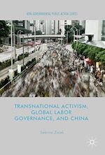 Télécharger le livre :  Transnational Activism, Global Labor Governance, and China