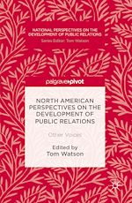 Télécharger le livre :  North American Perspectives on the Development of Public Relations