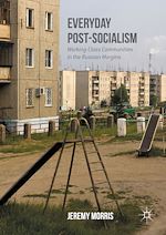 Télécharger le livre :  Everyday Post-Socialism
