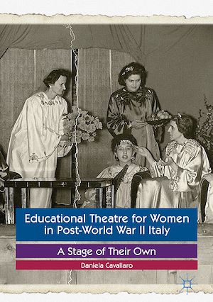 Téléchargez le livre :  Educational Theatre for Women in Post-World War II Italy