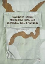 Télécharger le livre :  Secondary Trauma and Burnout in Military Behavioral Health Providers