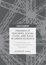 Télécharger le livre :  Preservice Teachers, Social Class, and Race in Urban Schools