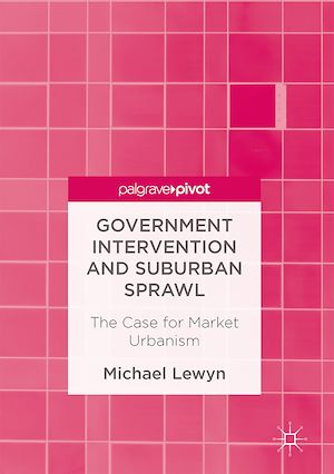 Téléchargez le livre :  Government Intervention and Suburban Sprawl