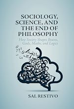 Télécharger le livre :  Sociology, Science, and the End of Philosophy