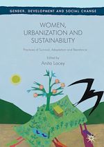 Télécharger le livre :  Women, Urbanization and Sustainability