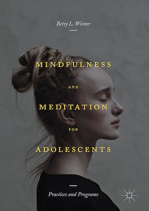 Téléchargez le livre :  Mindfulness and Meditation for Adolescents