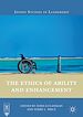 Télécharger le livre :  The Ethics of Ability and Enhancement
