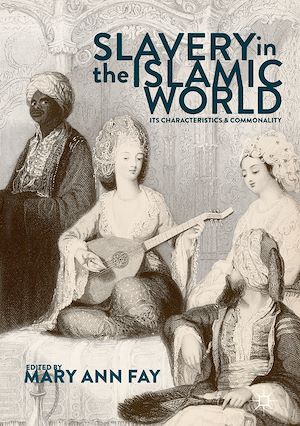 Téléchargez le livre :  Slavery in the Islamic World