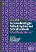 Télécharger le livre :  Decision Making in Police Enquiries and Critical Incidents
