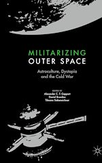 Télécharger le livre :  Militarizing Outer Space