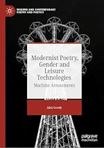 Télécharger le livre :  Modernist Poetry, Gender and Leisure Technologies