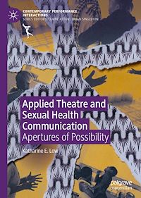 Télécharger le livre :  Applied Theatre and Sexual Health Communication