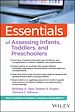 Télécharger le livre :  Essentials of Assessing Infants, Toddlers, and Preschoolers