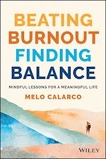 Télécharger le livre :  Beating Burnout, Finding Balance