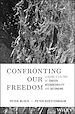 Télécharger le livre :  Confronting Our Freedom